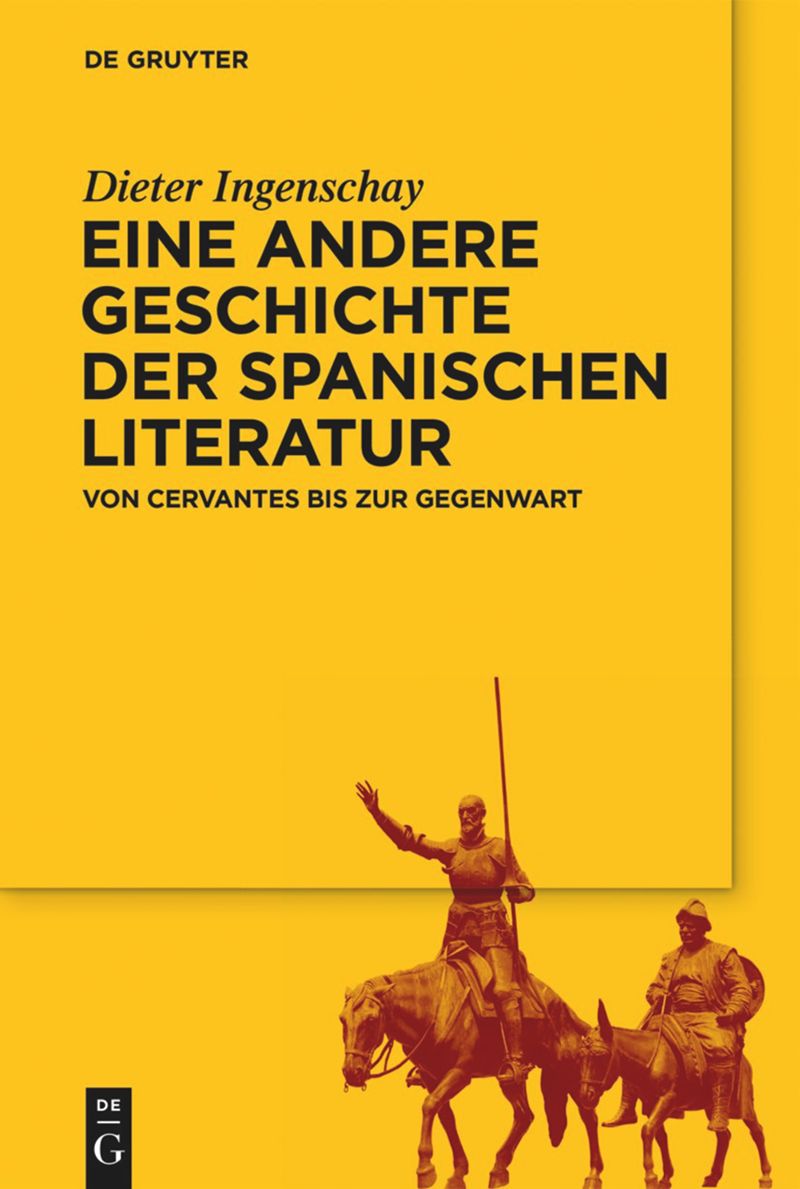 Dieter Ingenschay: Eine andere Geschichte der spanischen&nbsp;Literatur
